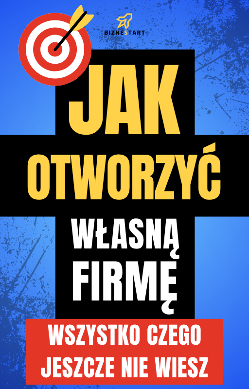 Jak Otworzyć Własną Firmę – Wszystko, Czego Jeszcze Nie Wiesz